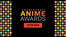 Crunchyroll 公布动漫奖提名名单；投票现已开始